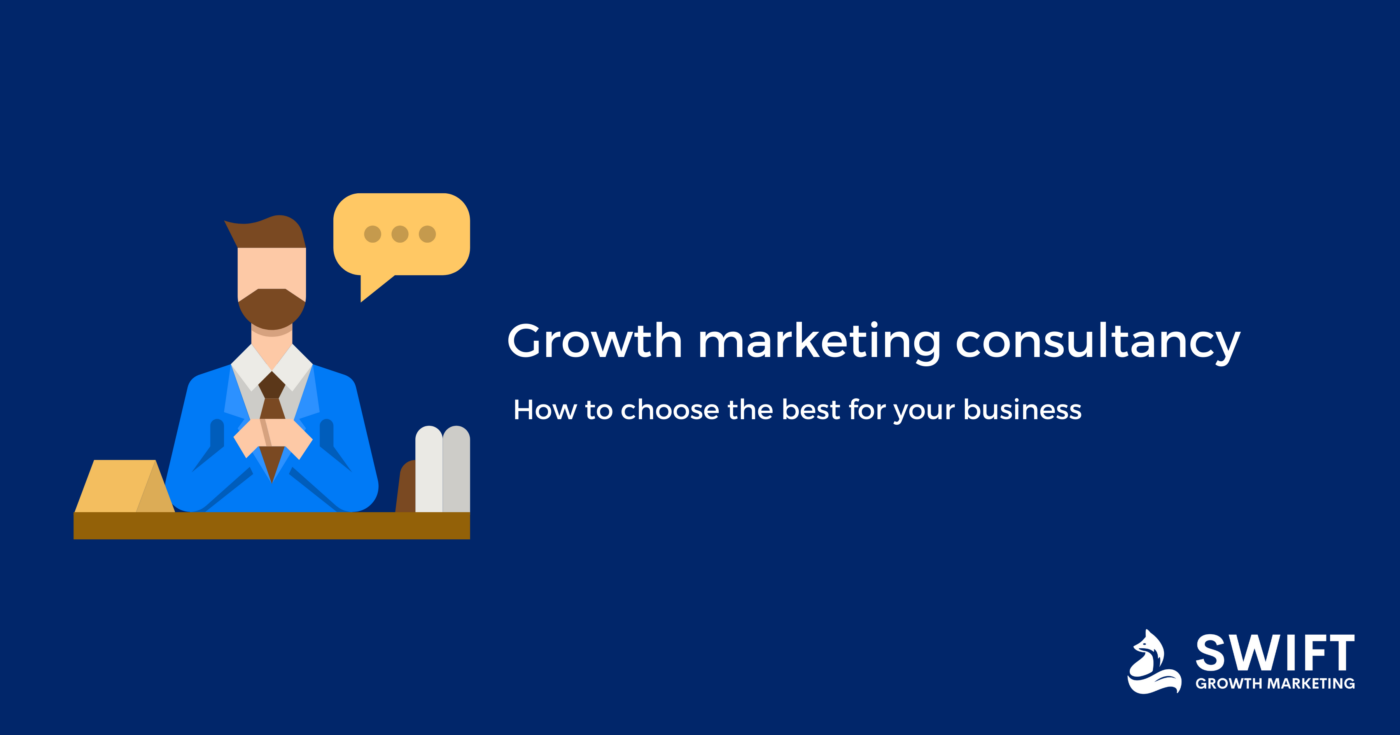 Choosing the Best Growth Marketing Consultancy for Your Business