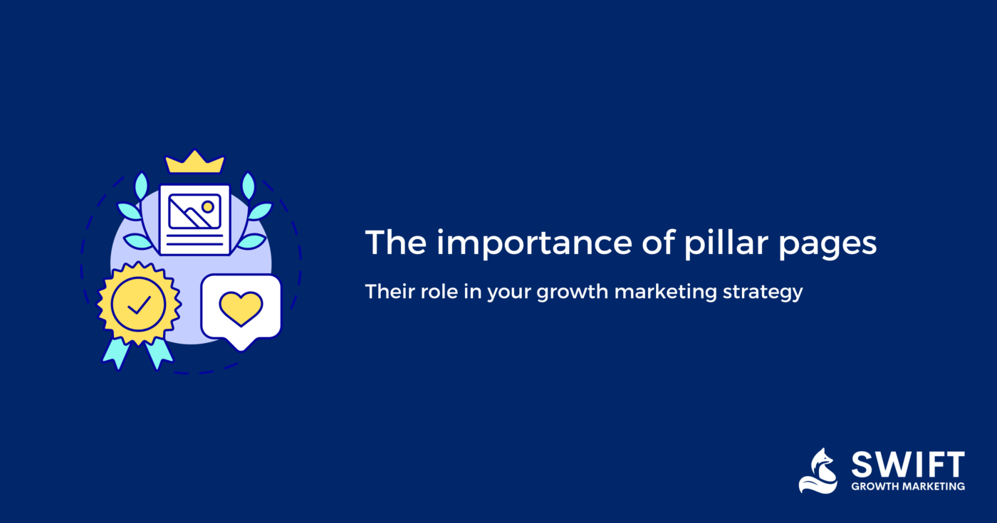 How pillar pages play a role in your growth marketing strategy